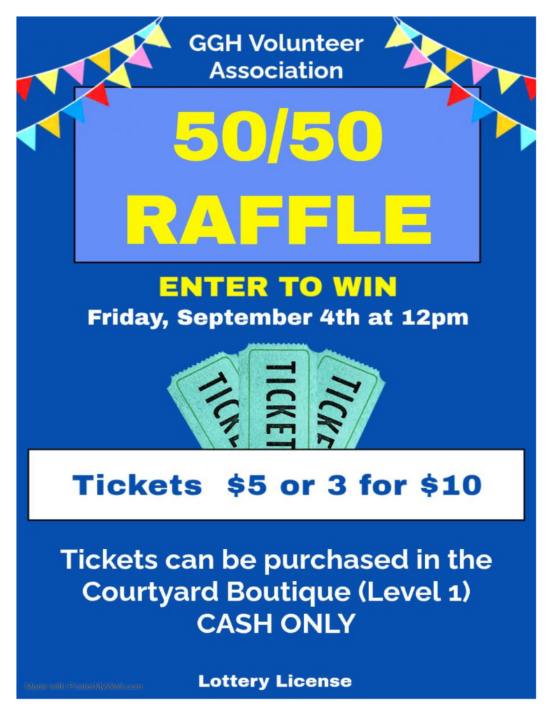 Poster for GGH Volunteer Association 50/50 raffle
